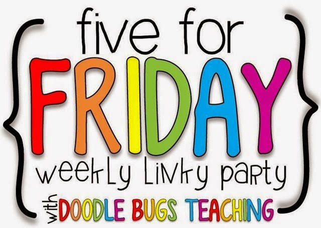 Five for Friday~6/6